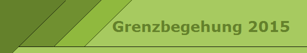 Grenzbegehung 2015